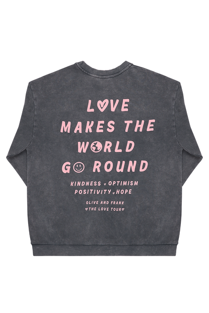 O&F Love Makes The World Go Round Sweatshirt